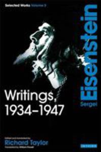 Writings, 1934-1947: Sergei Eisenstein Selected Works, Volume 3