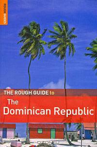 The Rough Guide to the Dominican Republic