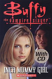 Buffy the Vampire Slayer: Inca Mummy Girl (+ CD)