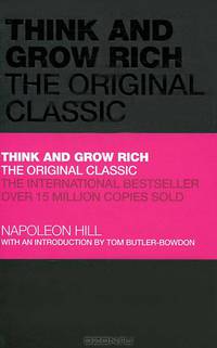 Think and Grow Rich: The Original Classic