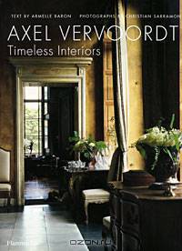 Axel Vervoordt: Timeless Interiors
