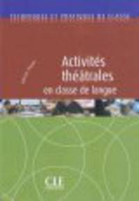 Activites Theatrales En Classe De Langue