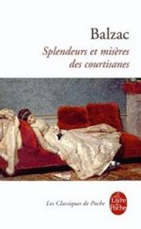Splendeurs et miseres des courtisanes