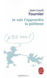 Je Vais t'Apprendre la Politesse