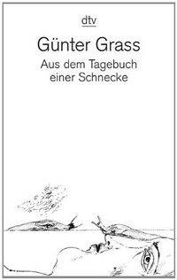 Aus Dem Tagebuch Einer Schnecke