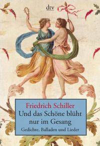 Und das Schoene blueht nur im Gesang