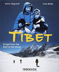 Tibet: Escape from the Roof of the World