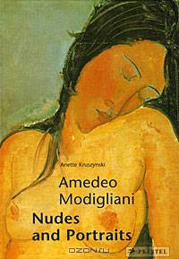 Amedeo Modigliani: Nudes and Portraits