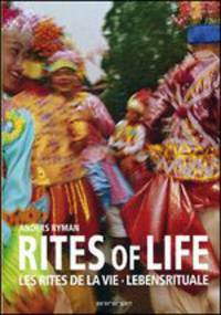 Rites of Life / Les rites de la vie / Lebensrituale