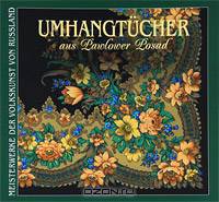 Umhangtucher aus Pawlower Posad
