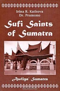 Sufi Saints of Sumatra: Awliya