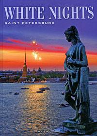 White Nights: Saint Petersburg