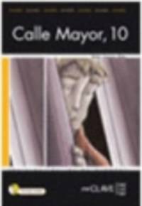 Calle Mayor, 10 (+ Audio En Mp3)
