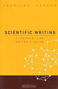 Scientific Writing: A Reader and Writer