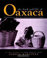 The Food and Life of Oaxaca