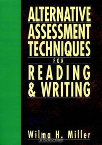 Alternative Assessment Techniques for Reading & Writing