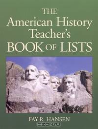 American History Teacher?s Book of Lists