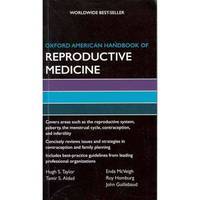 Oxford American Handbook of Reproductive Medicine