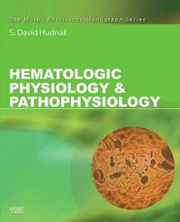 Hematology: A Pathophysiologic Approach (with Student Consult Online Access)