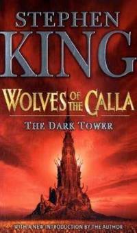 The Dark Tower V: Wolves of the Calla