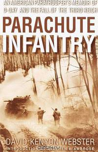 Parachute Infantry: An American Paratrooper