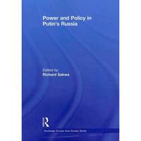 Power and Policy in Putin's Russia