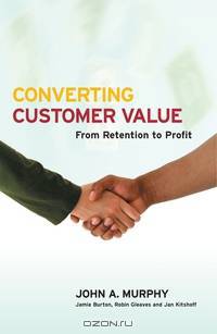 Converting Customer Value