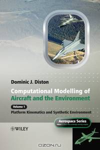 Computational Modelling and Simulation of Aircraft and the Environment