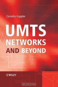 UMTS Networks and Beyond