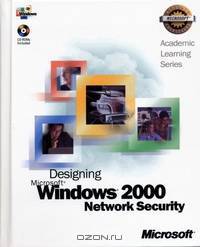 70–220 ALS Designing Microsoft® Windows® 2000 Network Security Package