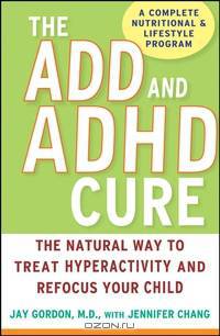 The ADD and ADHD Cure