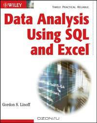 Data Analysis Using SQL and Excel®