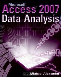 Microsoft® AccessTM 2007 Data Analysis
