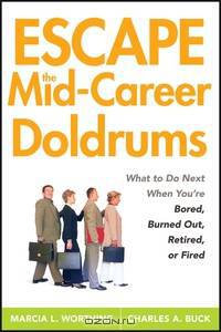 Escape the Mid–Career Doldrums
