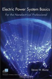 Electric Power System Basics for the Nonelectrical Professional