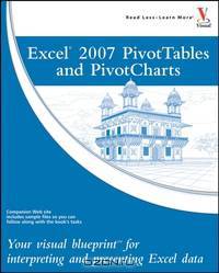 Excel® 2007 PivotTables and PivotCharts