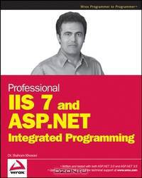 Professional IIS 7 and ASP.NET Integrated Programming