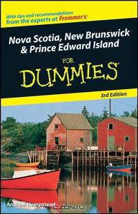 Nova Scotia, New Brunswick and Prince Edward Island For Dummies®