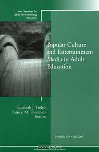 Popular Culture and Entertainment Media in Adult Education