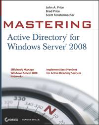 Mastering Active Directory® for Windows Server® 2008