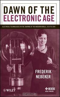 Dawn of the Electronic Age
