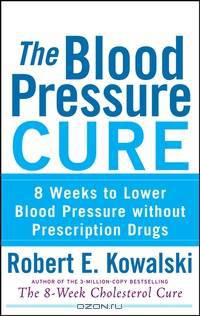 The Blood Pressure Cure