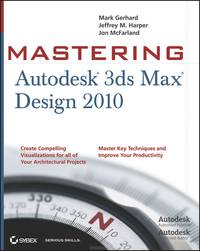 Mastering Autodesk® 3ds Max® Design 2010