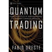 Quantum Trading: Using Principles of Modern Physics to Forecast the Financial Markets