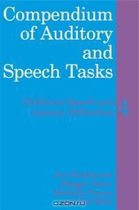 Compendium of Auditory and Speech Tasks