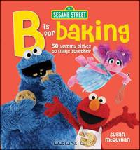 Sesame Street "B" is for Baking