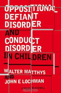 Oppositional Defiant Disorder and Conduct Disorder in Children