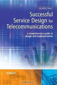 Successful Service Design for Telecommunications