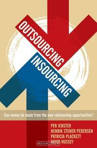 Outsourcing Insourcing