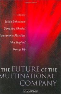 The Future of the Multinational Company